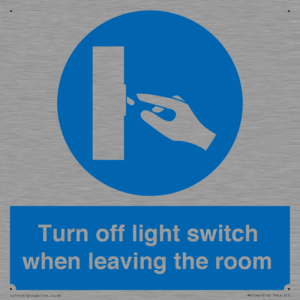Turn off light switch when leaving the room